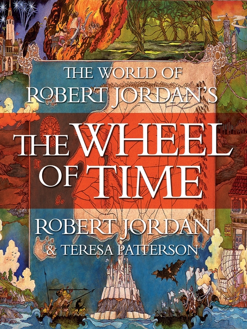 Title details for The World of Robert Jordan's the Wheel of Time by Robert Jordan - Wait list